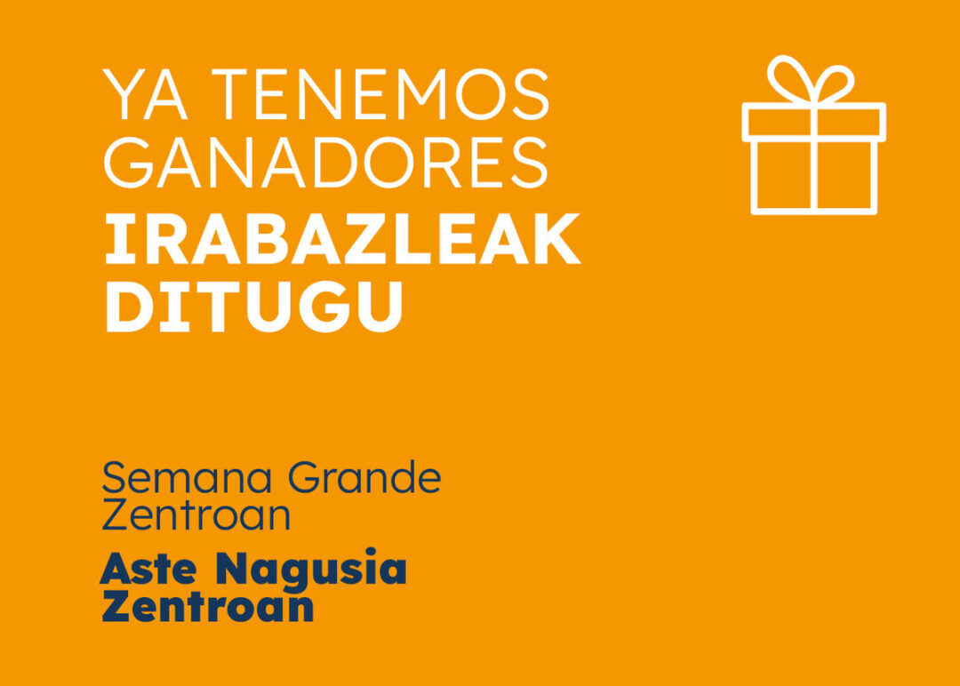 Conocemos a los/as ganadores/as de la Campaña Semana Grande de Zentroan